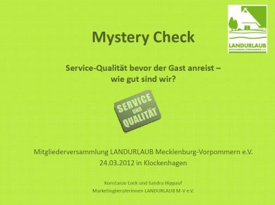 Mystery-Check (© LANDURLAUB M-V : LANDURLAUB M-V ) Mystery-Check (© LANDURLAUB M-V : LANDURLAUB M-V )