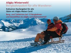 Allgäu Winterwelt Buchen Sie sich unsere attraktiven Paketangebote direkt auf die Allg�u-Walser-Card und profitieren Sie von unschlagbaren Vorteilspreisen!